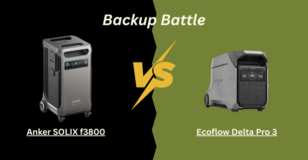 Anker Solix F3800 vs EcoFlow Delta Pro 3: Full Comparison & Buyer’s Guide