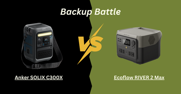 Anker SOLIX C300X VS Ecoflow River 2 Max